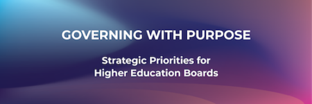 Governing with Purpose: Strategic Priorities for Higher Education Boards