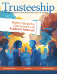 Trusteeship July/August 2026: Higher Education Governance and Academic Freedom